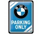 Metalowy Plakat 15 x 20cm BMW - Parking Only Blue