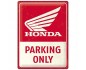 Plakat Metalowy 30x40 "Honda MC Parking Only" - Must-Have Dla Prawdziwego Miłośnika Motocykli!