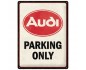 Audi Parking Only: Metalowy Plakat 30x40 cm, który Odmieni Twoją Przestrzeń!