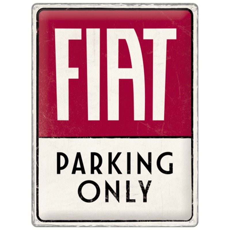 Plakat Metalowy 30x40 cm „Fiat Parking Only” - Stylowa dekoracja nie tylko dla fanów włoskich motoryzacyjnych perełek!